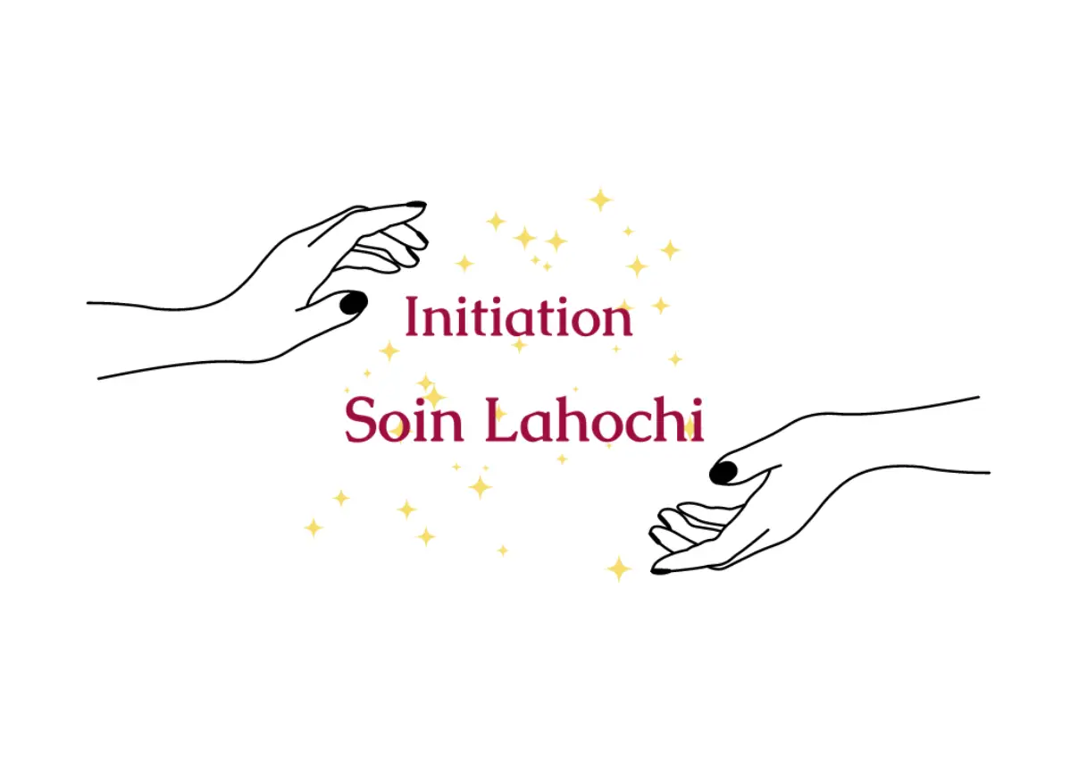 Initiation au soin énergétique Lahochi